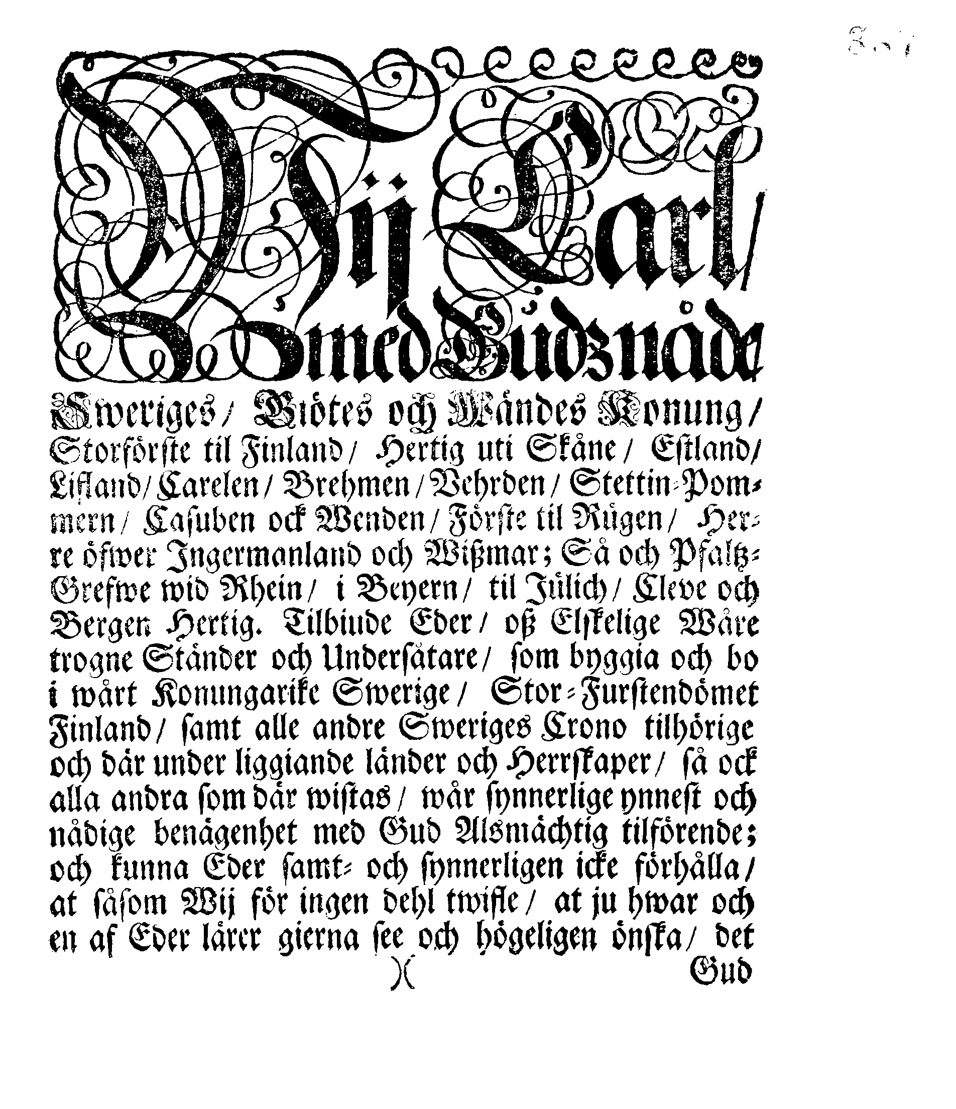 Kongl. May:ts PLACAT Om Fyra Allmänne, Solenne-Tacksäyelse-Faste-Bot- ock Bönedagar, som öfwer hela Sweriges Rjke, Storfurstendömet Finnland ock alla Sweriges Crono tilhörige ock underliggiande Förstendömer, Länder och Herrskaper, högtideligen hållas och begås skole, uti innewarande år 1705