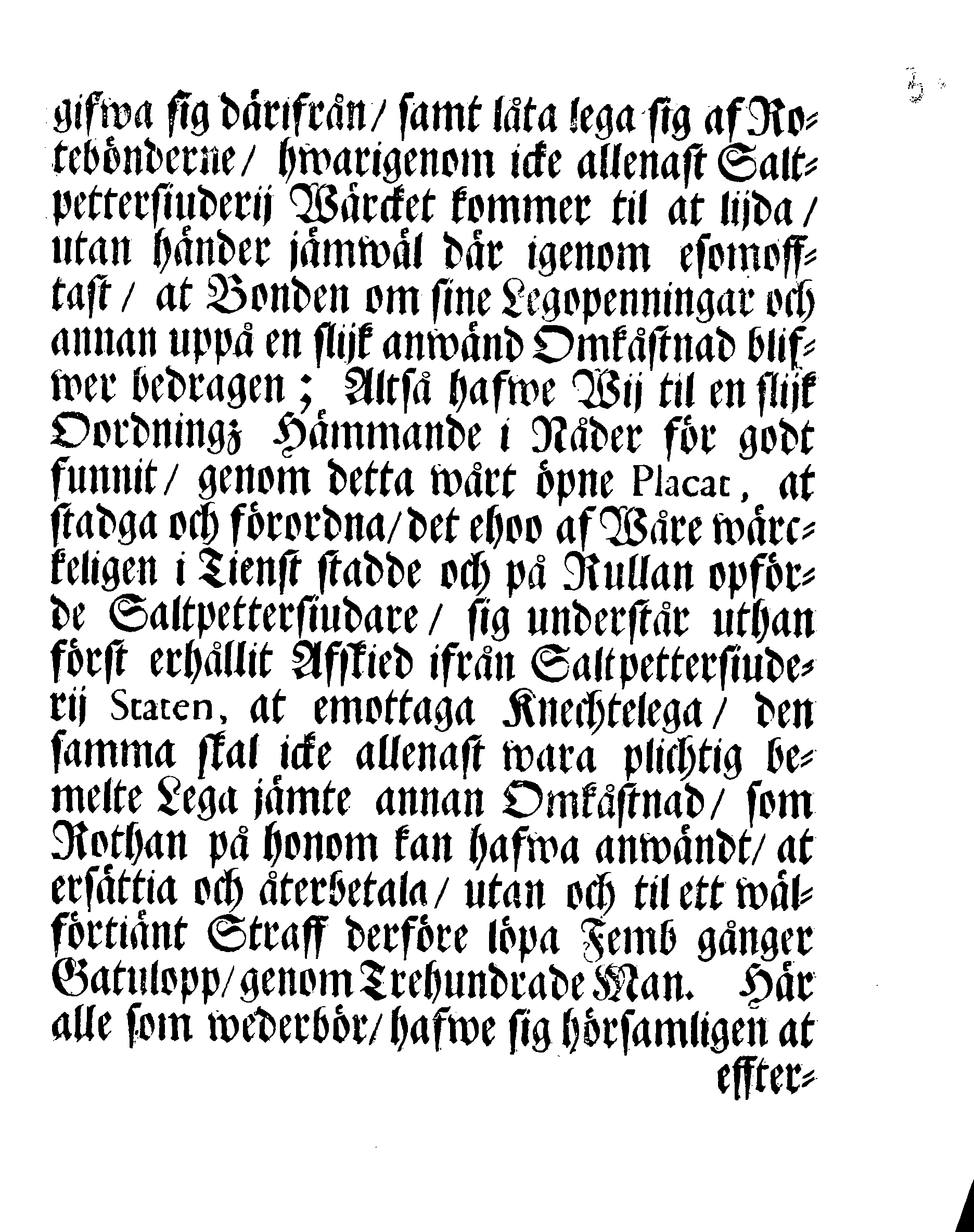 Kongl. May:tz PLACAT, Angående Dem, som utan erhållit Afskied ifrån Saltpettersiuderij Staten, taga Lega af Rothebönderne