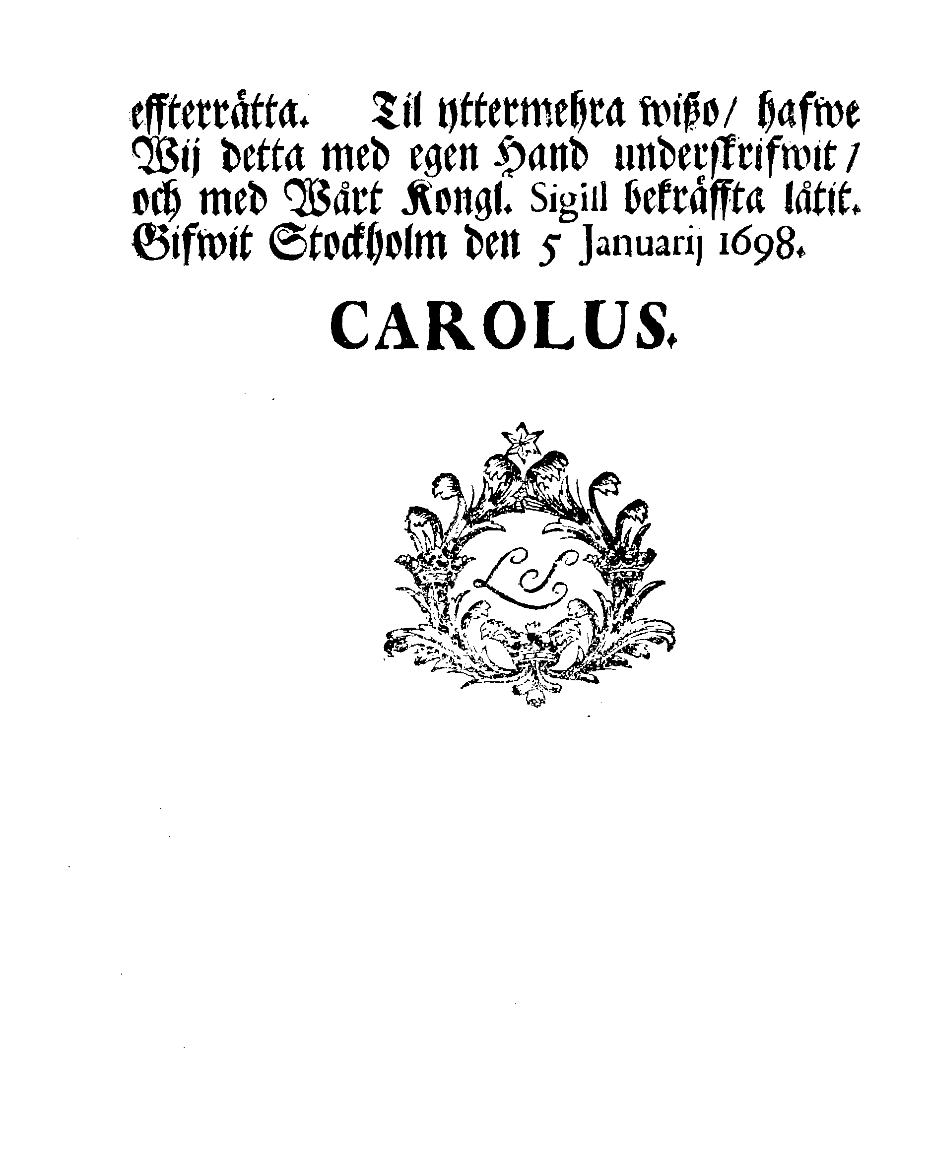 Kongl. May:tz PLACAT, Angående Dem, som utan erhållit Afskied ifrån Saltpettersiuderij Staten, taga Lega af Rothebönderne