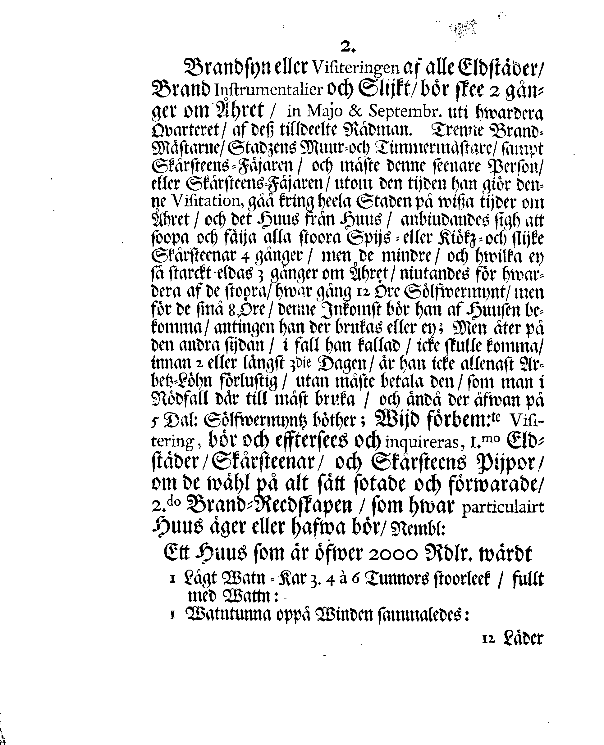 NARVENS Stads Brand-Ordning, Hwar effter Den Edle och Låfl. MAGISTRATEN, med flere, som det angår, wid sådant tillfälle sig hafva att regulera och rätta