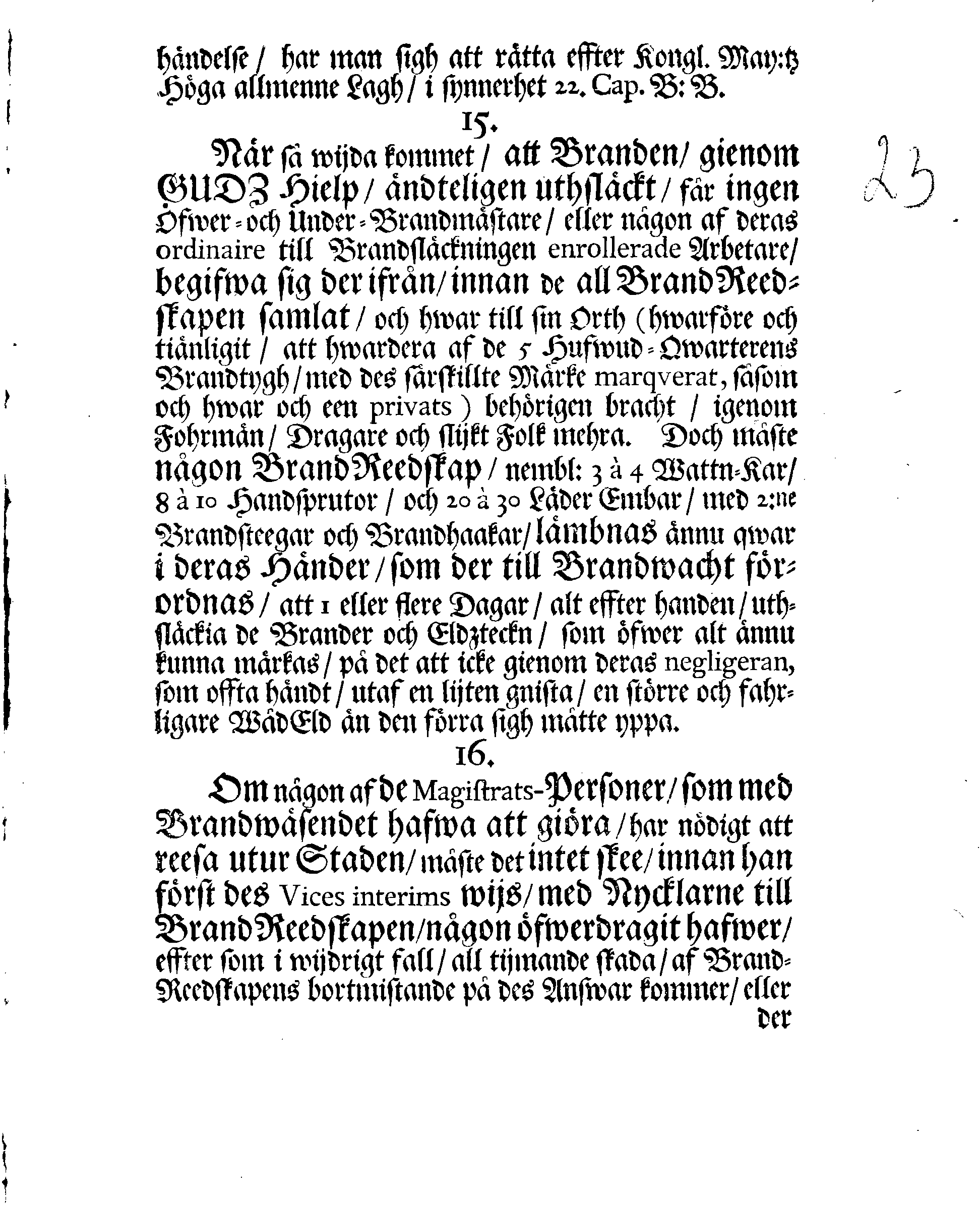 NARVENS Stads Brand-Ordning, Hwar effter Den Edle och Låfl. MAGISTRATEN, med flere, som det angår, wid sådant tillfälle sig hafva att regulera och rätta