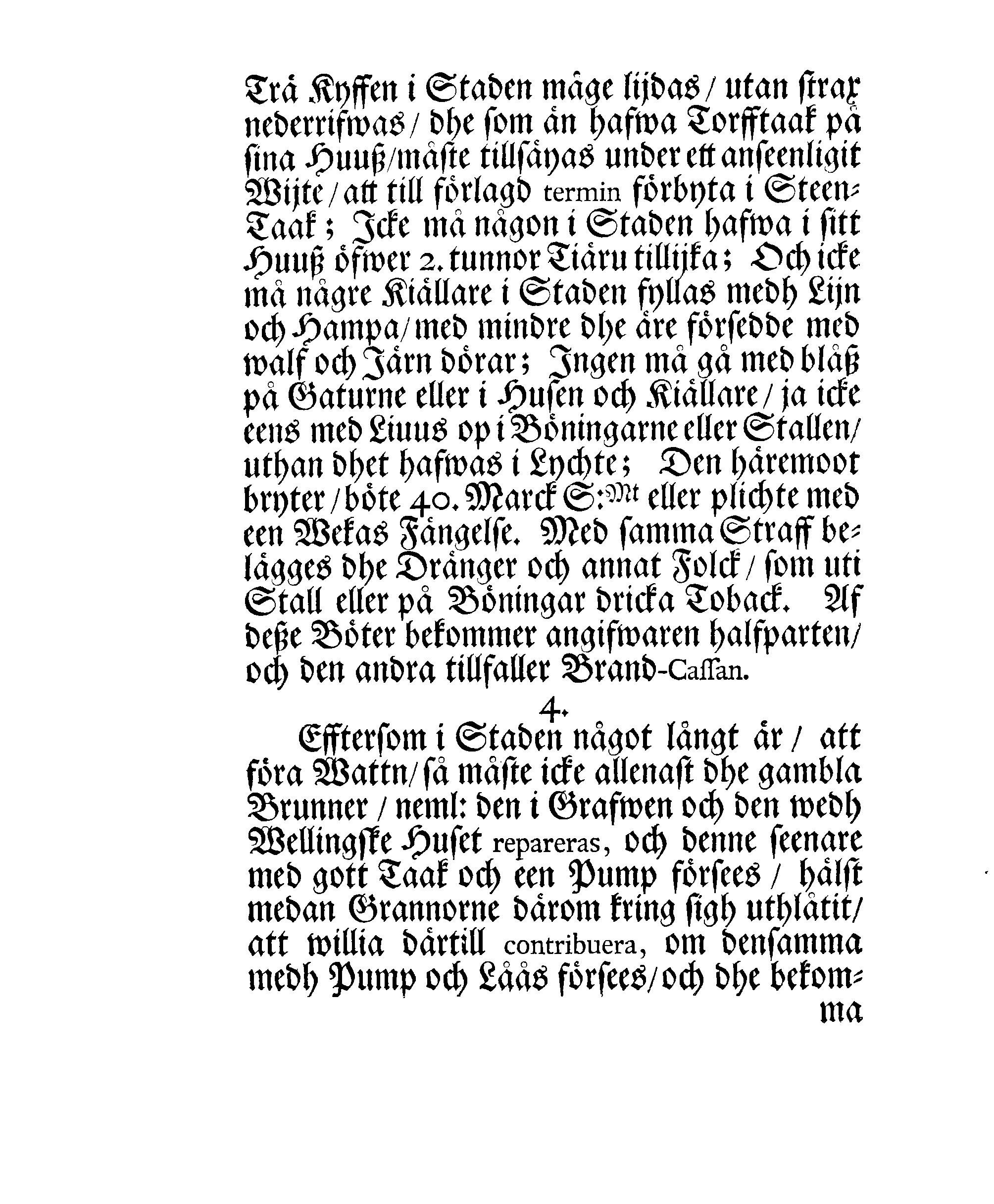 Narfwens Stadz Förnyade Brand-Ordning, Oprättat Med Hans Excell:tz Herr Baronens, Feldt-Marskalckens och Gouverneurens HögWälborne Herr Otto Wilhelm von Fersens, höggunstige approbation