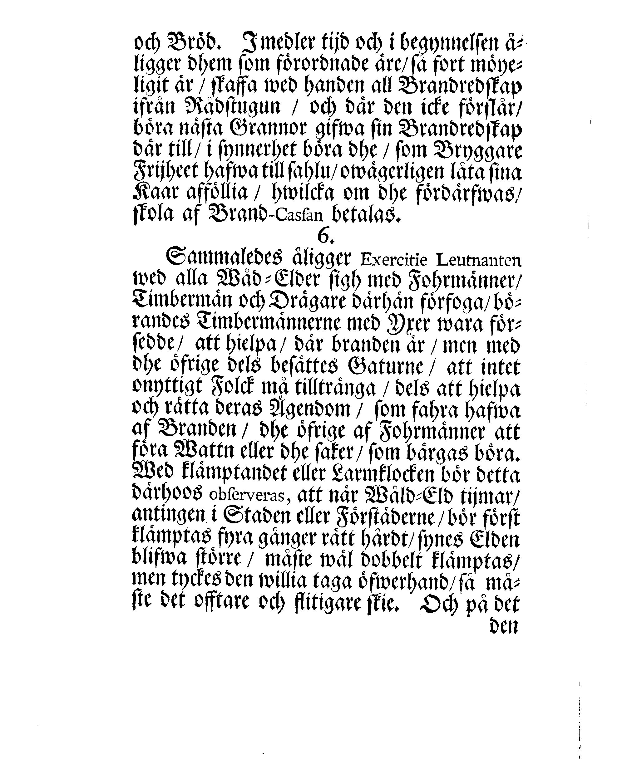 Narfwens Stadz Förnyade Brand-Ordning, Oprättat Med Hans Excell:tz Herr Baronens, Feldt-Marskalckens och Gouverneurens HögWälborne Herr Otto Wilhelm von Fersens, höggunstige approbation