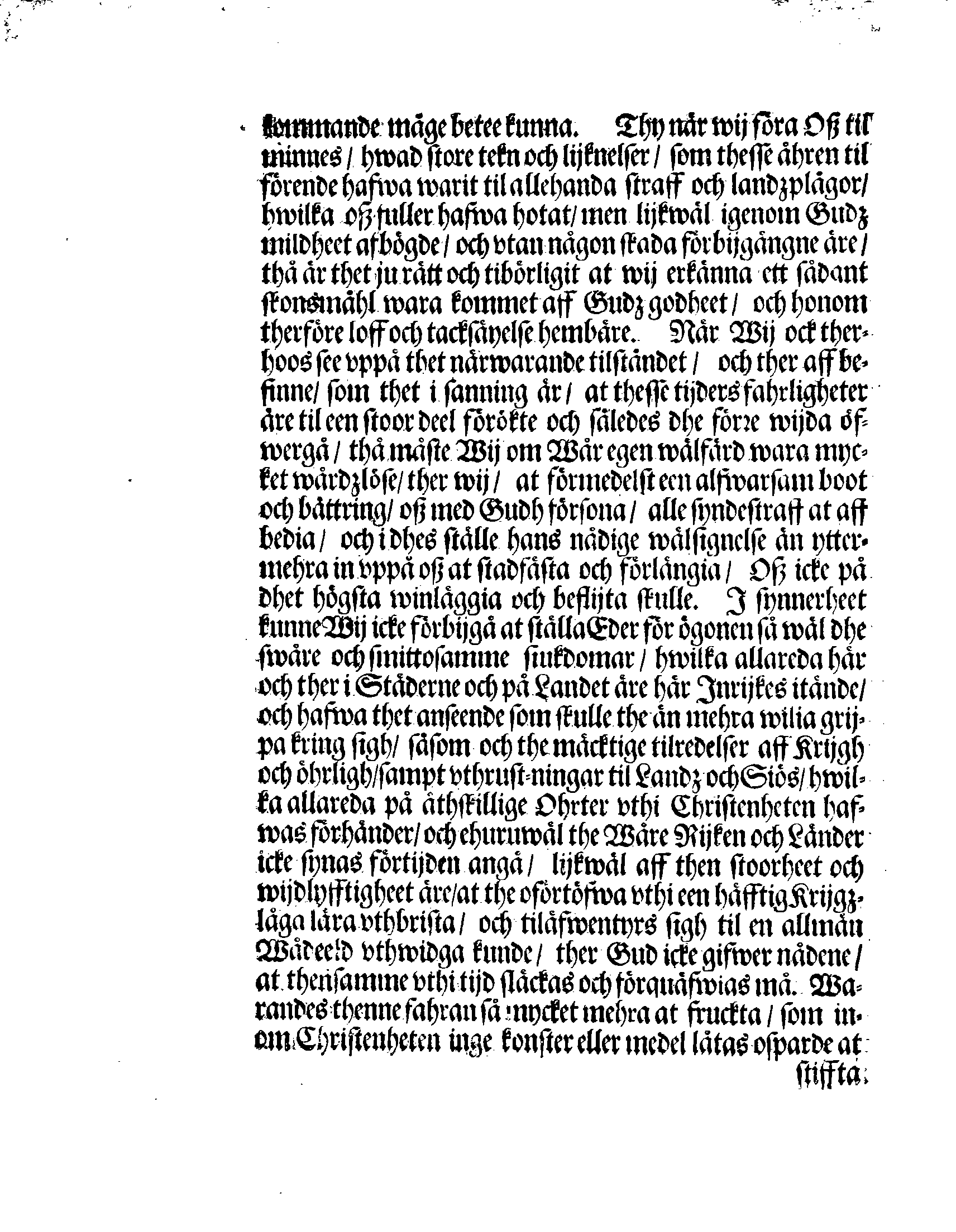 Kongl. May:tz PLACAT, Om Tree Allmenne Solenne Tacksäyelse-Faste- och Böne-Dagar, som uthi innewarande Åhr, öfwer hele Swerige, och thes underliggiande Provincier, jämwäl Stoor-Förstendömet Finlandh, sampt Est-Lijff- och Ingermanlandh, hållas och fijras skole