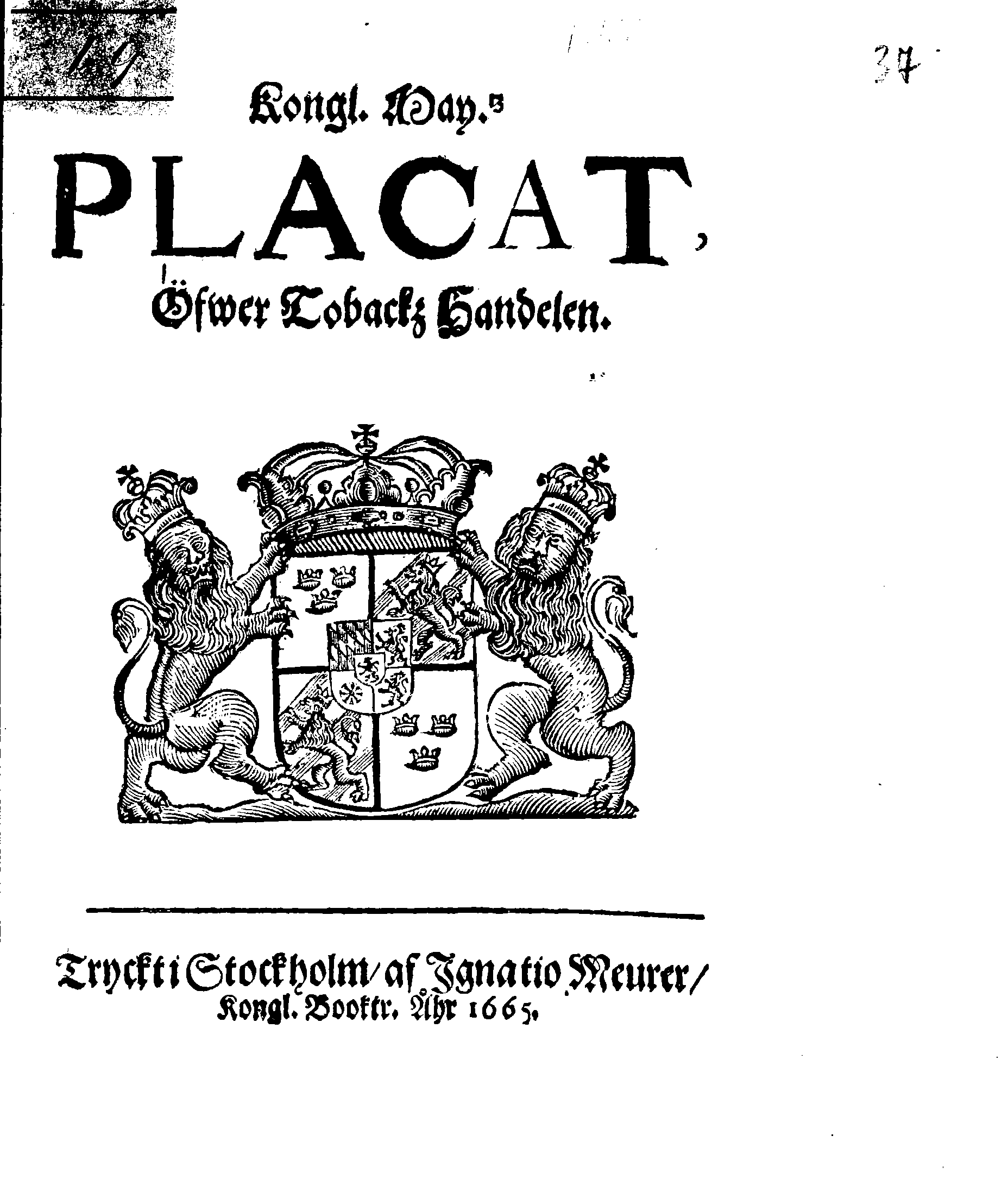 Kongl. May.tz PLACAT, Öfwer Tobackz Handelen