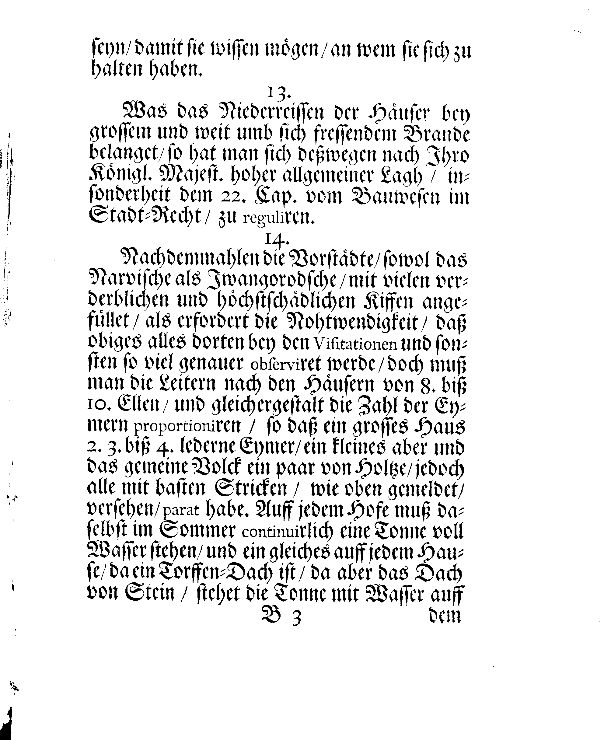 Der Königlichen Stadt NARVA Brand-Ordnung, Welche Mit Ir. HochWolgebohrnen Excell:tz des Herrn Baronen, Feld-Marschalls und Gouverneuren Hn. Otto Wilhelm von Fersens hochgeneigter Approbation erneuret