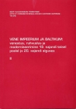 Vene impeerium ja Baltikum: venestus, rahvuslus ja moderniseerimine 19. sajandi teisel poolel ja 20. sajandi alguses. II